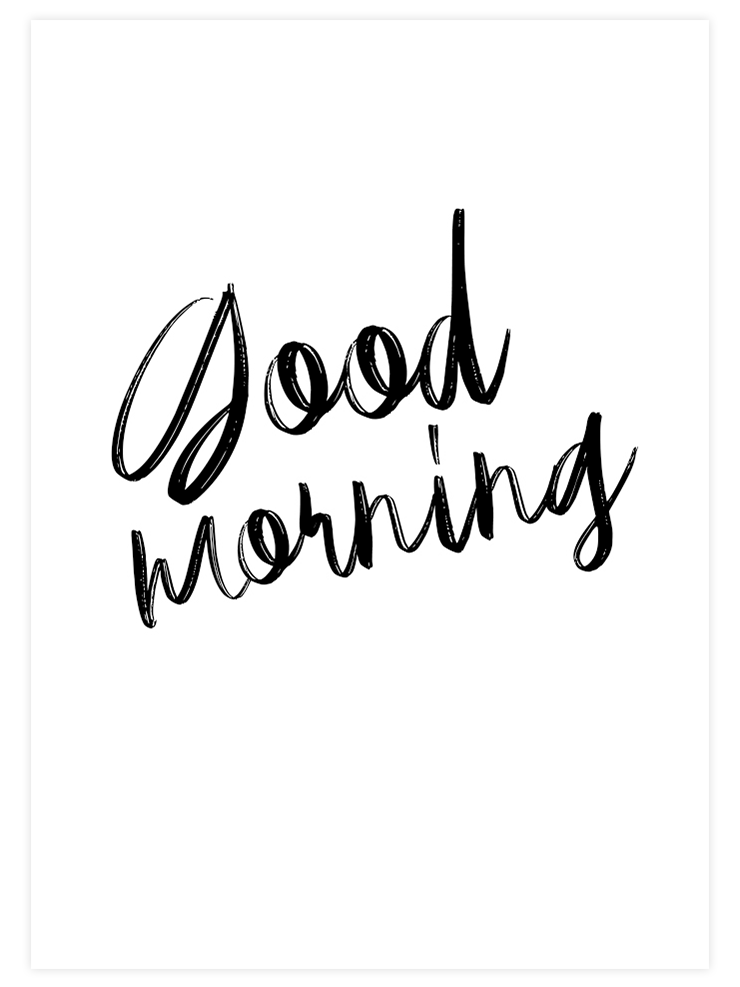 Good Morning - Art Print Mutfak Poster