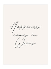 Happiness Comes In Waves Poster Seti