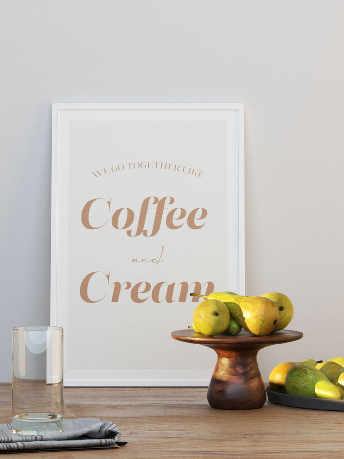 Coffee And Cream - Art Print  Poster