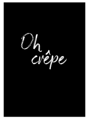 Oh Crêpe - Art Print