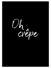Oh Crêpe Poster - Giclée Baskı