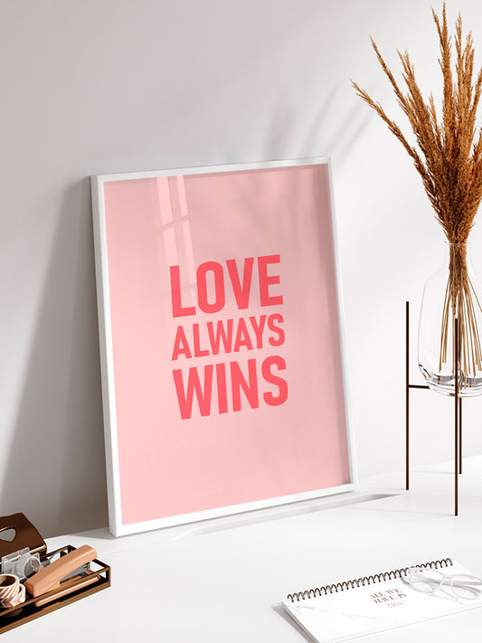 Love Always Wins Poster - Giclée Baskı