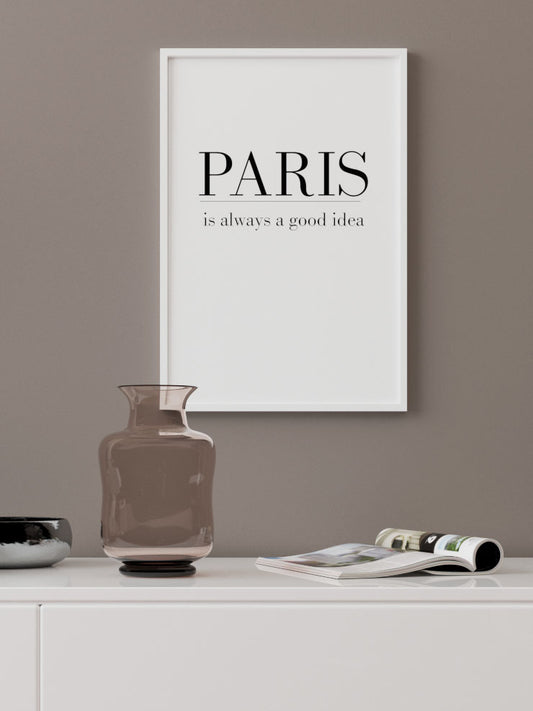 Paris Good Idea Poster - Giclée Baskı