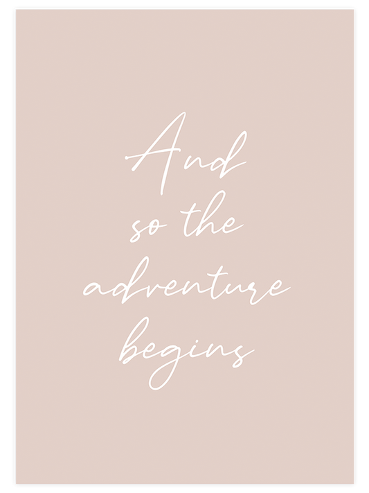 Adventure Begins Poster - Giclée Baskı