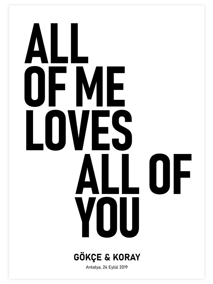 All Of Me Kişiye Özel - Art Print  Poster