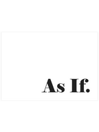 As If - Art Print