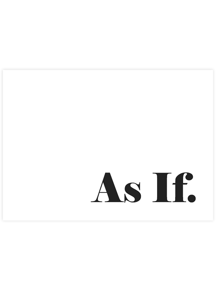 As If - Art Print  Poster