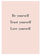 Be Yourself - Art Print