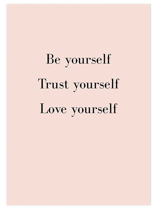Be Yourself - Fine Art Poster