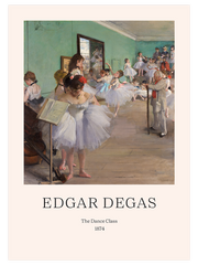 Edgar Degas The Dance Class - Fine Art Poster
