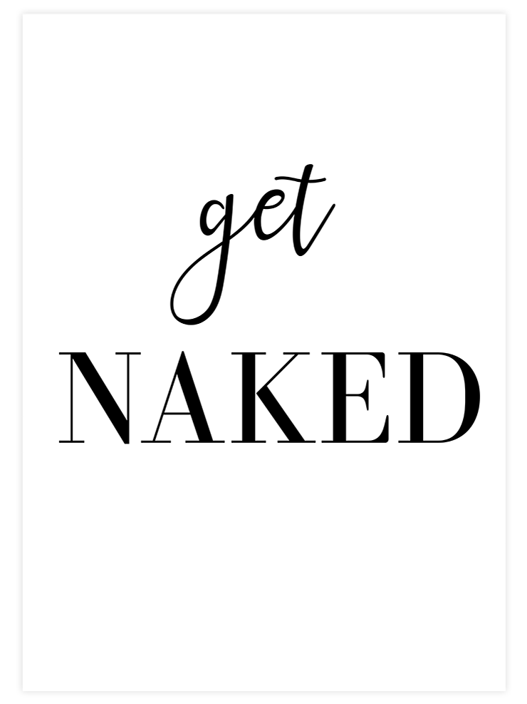 Get Naked - Art Print  Poster