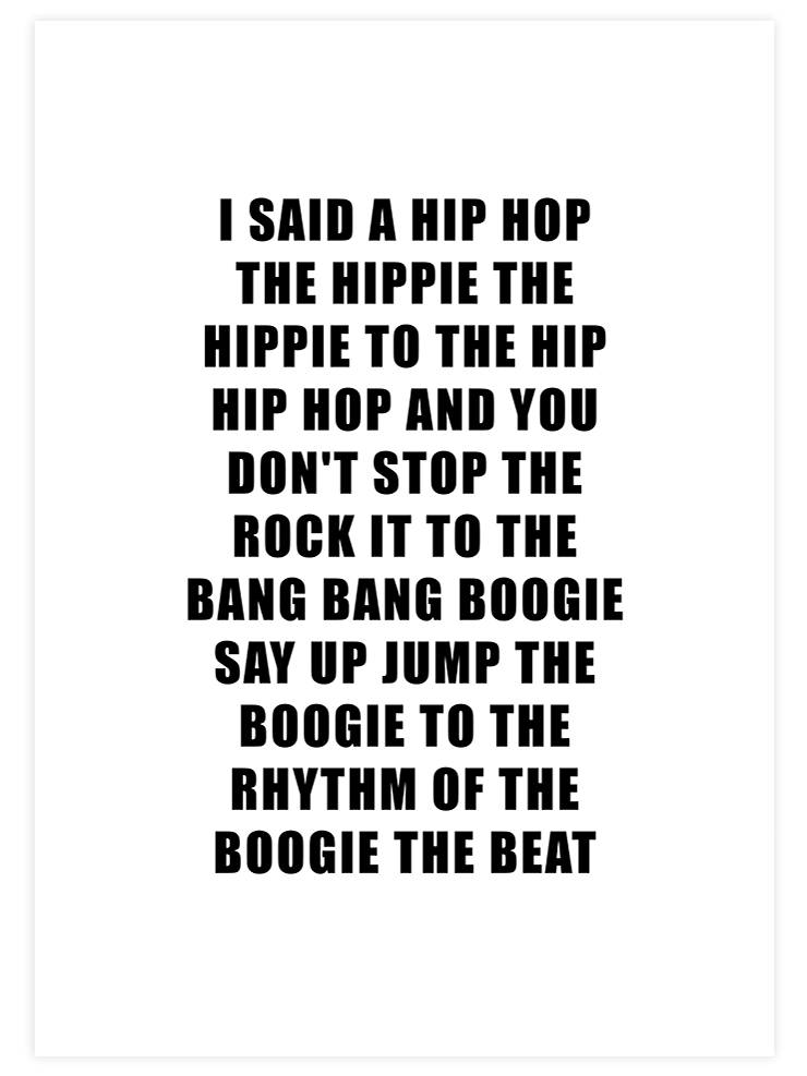 I Said A Hip Hop - Art Print  Poster