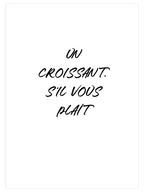 Un Croissant - Art Print