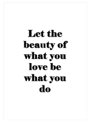Let The Beauty - Art Print