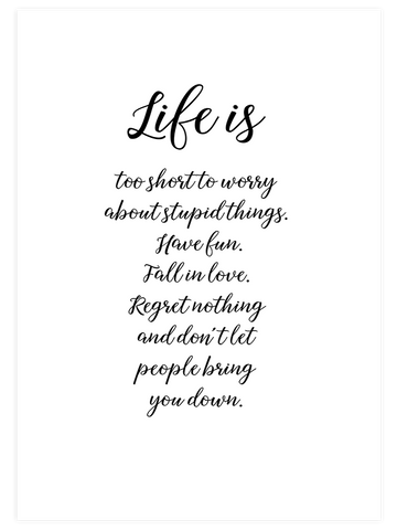 Life Is - Art Print