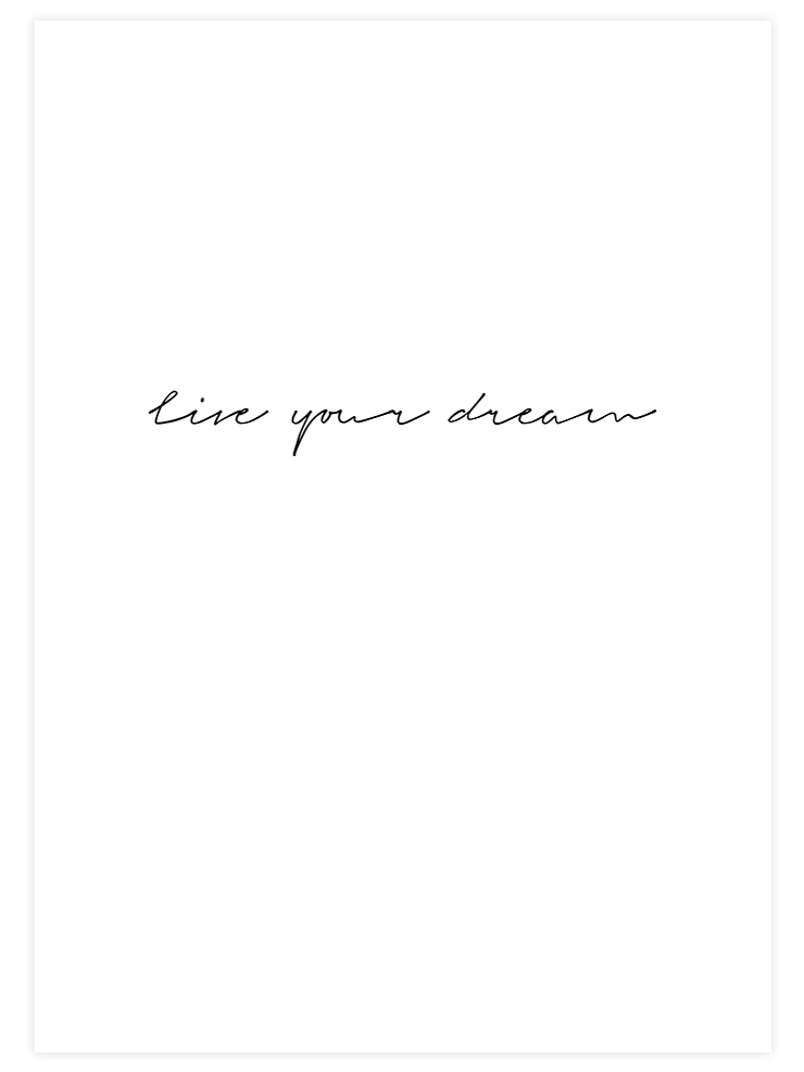 Live Your Dream - Art Print  Poster
