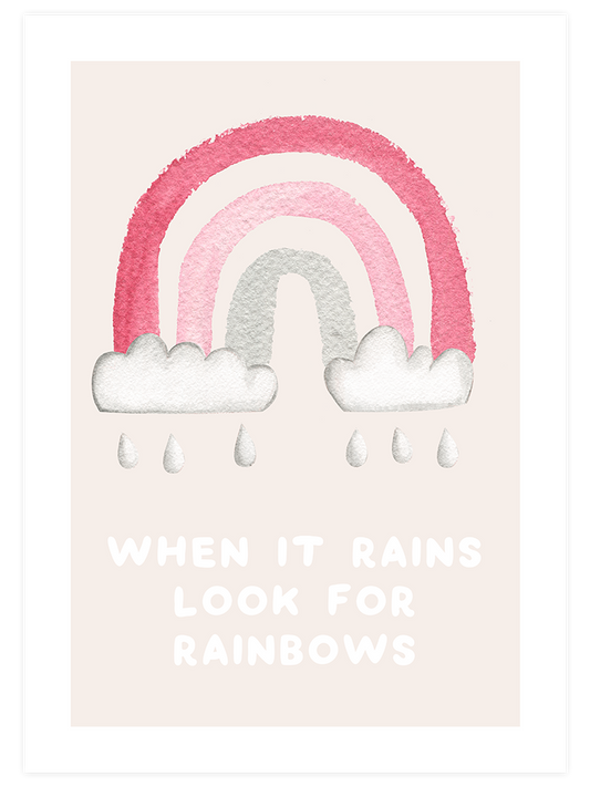 Look For Rainbows - Fine Art Poster