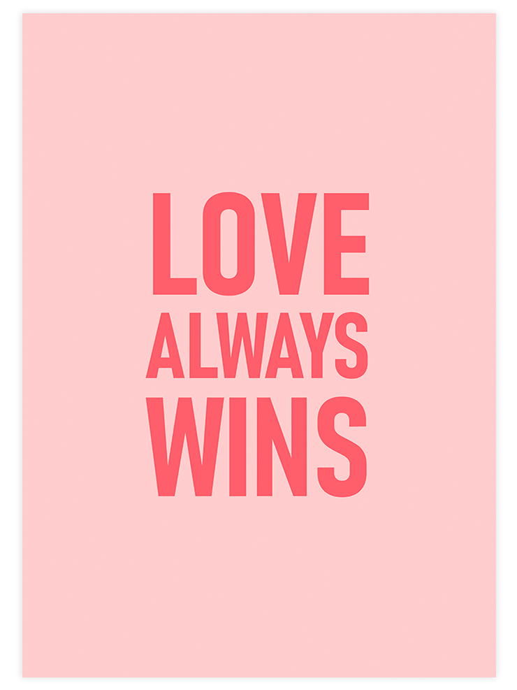 Love Always Wins - Art Print  Poster