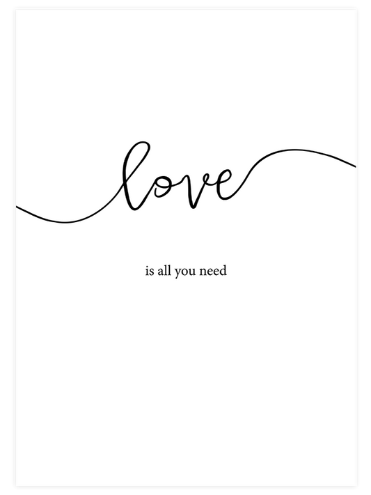Love Is All You Need Poster - Giclée Baskı