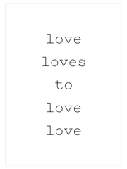 Loving Love - Fine Art Poster