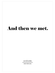 And Then We Meet - Kişiye Özel Fine Art Poster