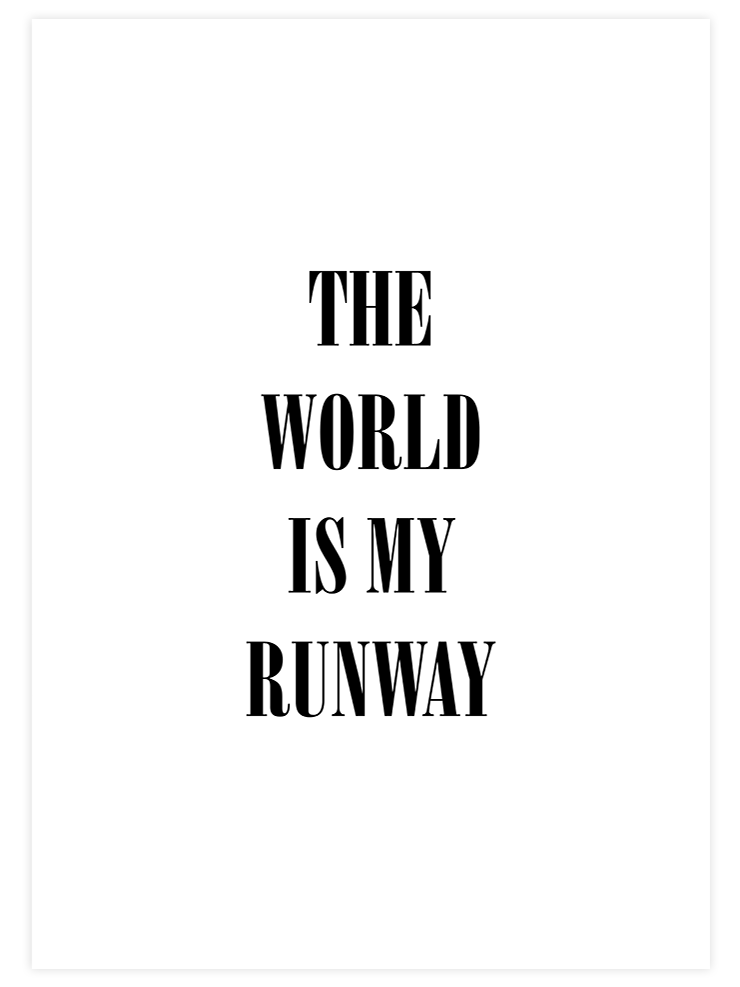 My Runway - Art Print  Poster