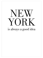 New York Good Idea - Art Print