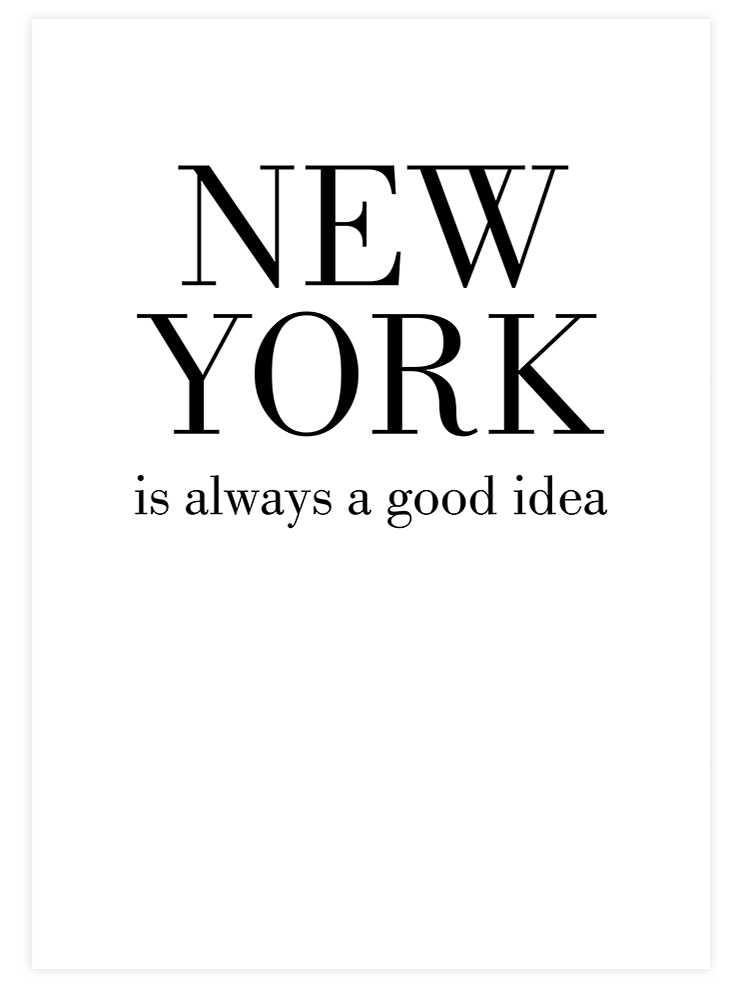 New York Good Idea - Art Print