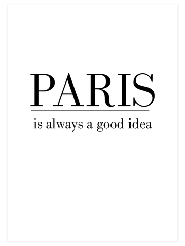 Paris Good Idea - Art Print