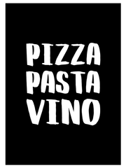 Pizza Pasta Vino - Fine Art Poster