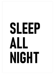 Sleep All Night - Art Print