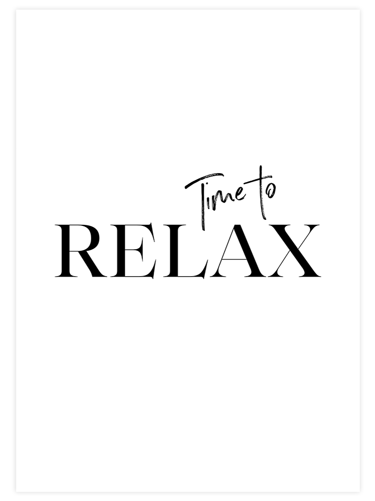 Time to Relax - Art Print  Poster