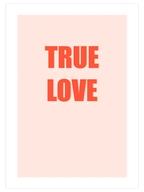 True Love - Art Print