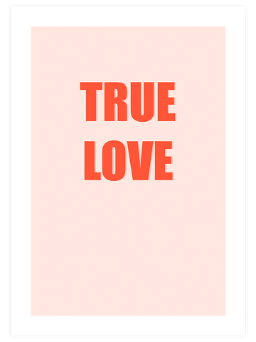 True Love - Art Print