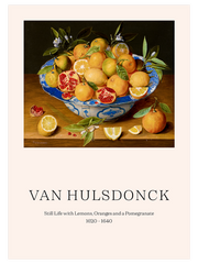 Van Hulsdonck Still Life With Lemons, Oranges And A Pomegranate - Fine Art Poster