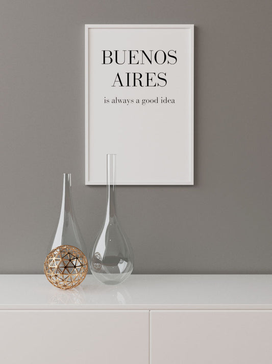 Buenos Aires Good Idea Poster - Giclée Baskı