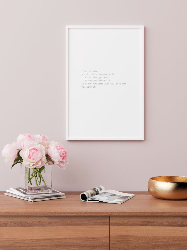 Not What But How - Art Print