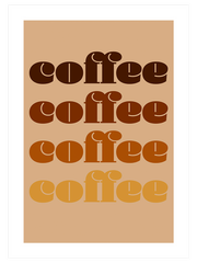 Coffee and Coffee - Art Print