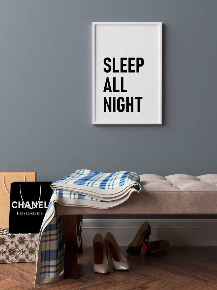 Sleep All Night - Art Print  Poster